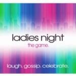 Ladies Night. Laugh. Gossip. Celebrate intimate and interesting questions - The Game