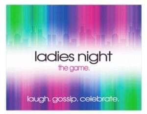 Ladies Night. Laugh. Gossip. Celebrate intimate and interesting questions - The Game
